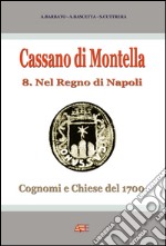Cassano di Montella (Avellino). Cognomi e chiese del 1700 nel Regno di Napoli