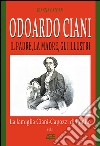 Odoardo Ciani. Il padre, la madre, gli illustri. La famiglia Ciani-Capozzi di Bonito libro