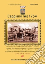 Caggiano nel 1754. 4° Catasto onciario principato citeriore di Salerno. Vol. 1: Città di Caggiano libro