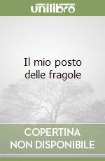 Il mio posto delle fragole