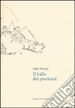 Il ballo dei pescicani. Storia di un forzato