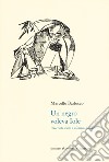 Un negro voleva Iole. Racconti scelti e aforismi inediti libro di Barlocco Marcello