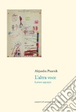 L'altra voce. Lettere 1955-1972 libro