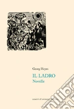 Il ladro. Novelle libro