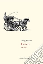 Lettere. 1831-1837 libro