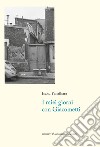 I miei giorni con Giacometti libro