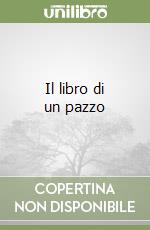 Il libro di un pazzo libro