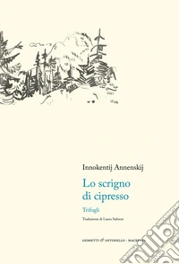 Lo scrigno di cipresso. Trifogli