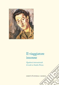 Il viaggiatore insonne. Quaderni internazionali di studi su Sandro Penna libro