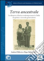 Terra ancestrale. La diaspora ellenica contemporanea in Italia tra prima e seconda generazione
