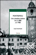 Pontremoli. Una cittadina italiana fra il 1880 e il '900