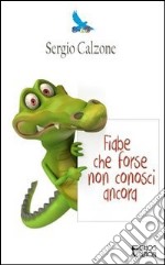 Fiabe che forse non conosci ancora libro