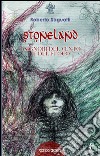 Stoneland. I signori del vento e del fuoco libro