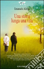 Una storia lunga una vita libro