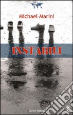 Instabili libro