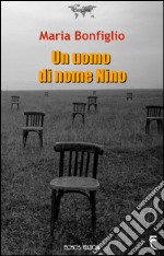 Un uomo di nome Nino