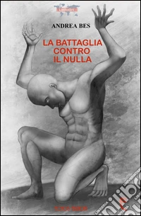 La battaglia contro il nulla libro