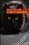 Un gatto in ognuno di noi libro di Mascarello Stefania