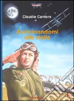 Avvicinandomi alle stelle libro