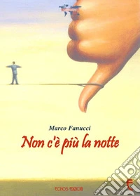 Non c'è più la notte libro