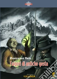 Fulgori di antiche gesta libro