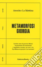 Metamorfosi Giorgia