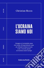 L'Ucraina siamo noi libro