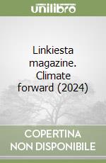 Linkiesta magazine. Climate forward (2024) libro