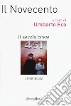 Il Novecento. Il secolo breve. Letteratura libro di Eco U. (cur.)