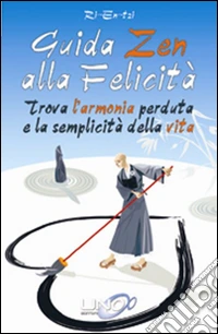 Guida zen alla felicità vita libro