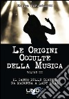 Le origini occulte della musica. Vol. 3: Il canto delle sirene. Da Madonna a Lady Gaga libro