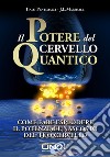 Il potere del cervello quantico libro