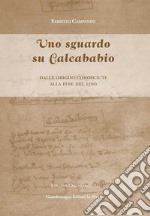 Uno sguardo su Calcababio. Dalle origini conosciute alla fine del 1500