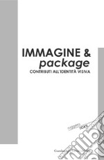 Immagine & package. Contributi all'identità visiva libro