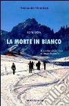 La morte in bianco libro di Venanzio Ferruccio