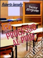 Processo al Prof libro