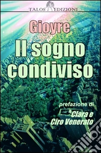 Il sogno condiviso libro
