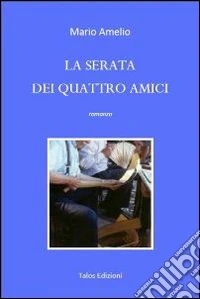 La serata dei quattro amici