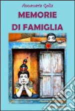 Memorie di famiglia libro