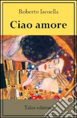 Ciao amore libro