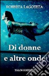 Di donne e altre onde libro