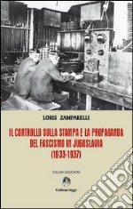 Il controllo sulla stampa e la propaganda del fascismo in Jugoslavia (1933-1937)