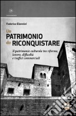 Un patrimonio da riconquistare libro