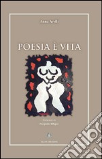 Poesia è vita libro