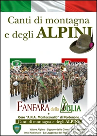 Canti di montagna e degli alpini. Con CD Audio