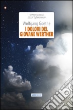 I dolori del giovane Werther libro