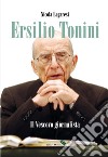 Ersilio Tonini. Il vescovo giornalista. Con DVD-ROM libro di Lugaresi Nicola