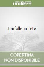 Farfalle in rete libro