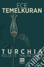 Turchia folle e malinconica libro usato