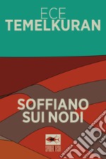 Soffiano sui nodi libro